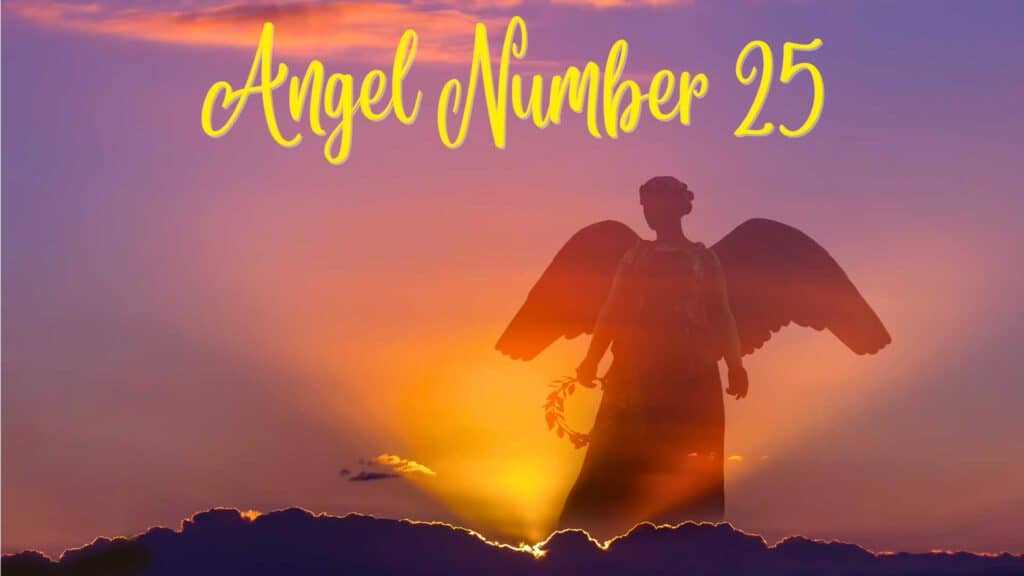 angel nuber 25 meaning