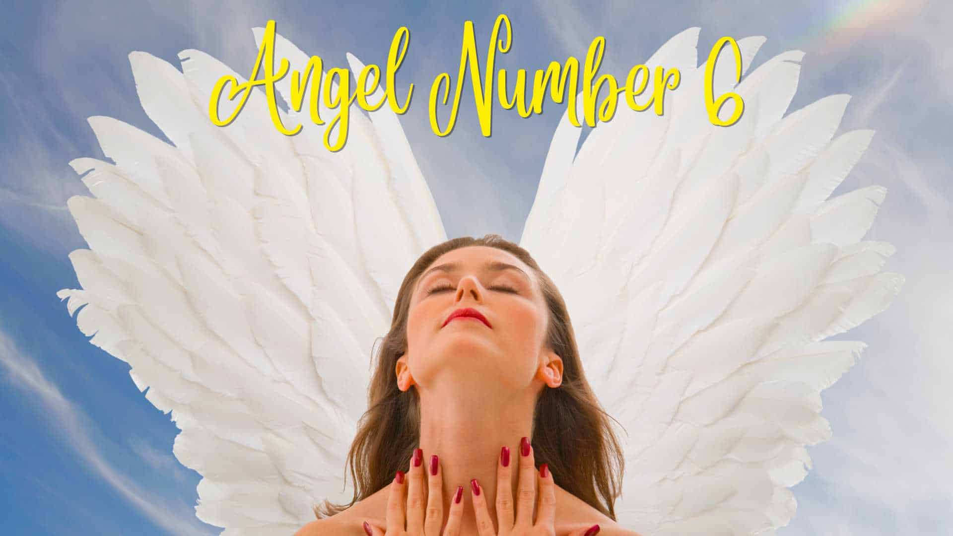 Angel Number 6 Meaning Featured Image